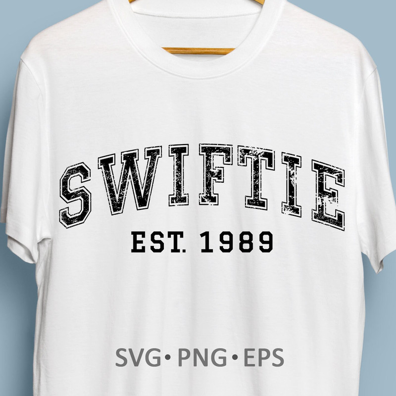 Swiftie svg,est. 1989 svg, Taylor Swift svg retro. Swiftie grunge texture, old style design for sublimation printing.jpg