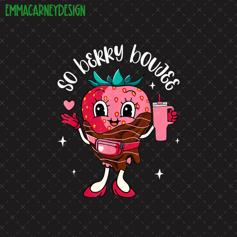 So Berry Boujee Valentine Png, Cute Strawberry Valentine Png, Bougie Berry Png, Berry Lover Valentine Png, Love Valentine, Valentine Gift.jpg