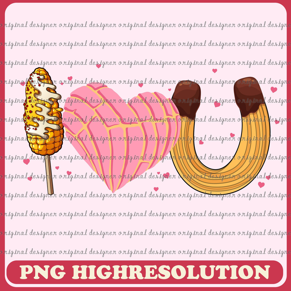 I Love Conchas Elotes Churros Valentine's Day PNG, Spanish Pun Latina Digital Download, Regalo Para Novia Pareja Amiga Sublimation.jpg