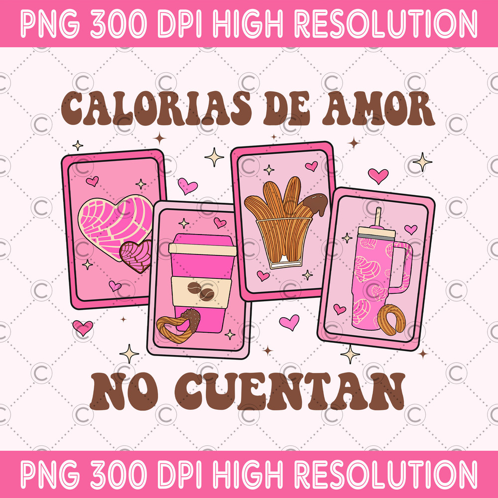 Calorias De Amor No Cuentan Valentine Day PNG, Mexican Valentine Digital Download, Concha Valentine's Day PNG, Candy Valentines Sublimation.jpg