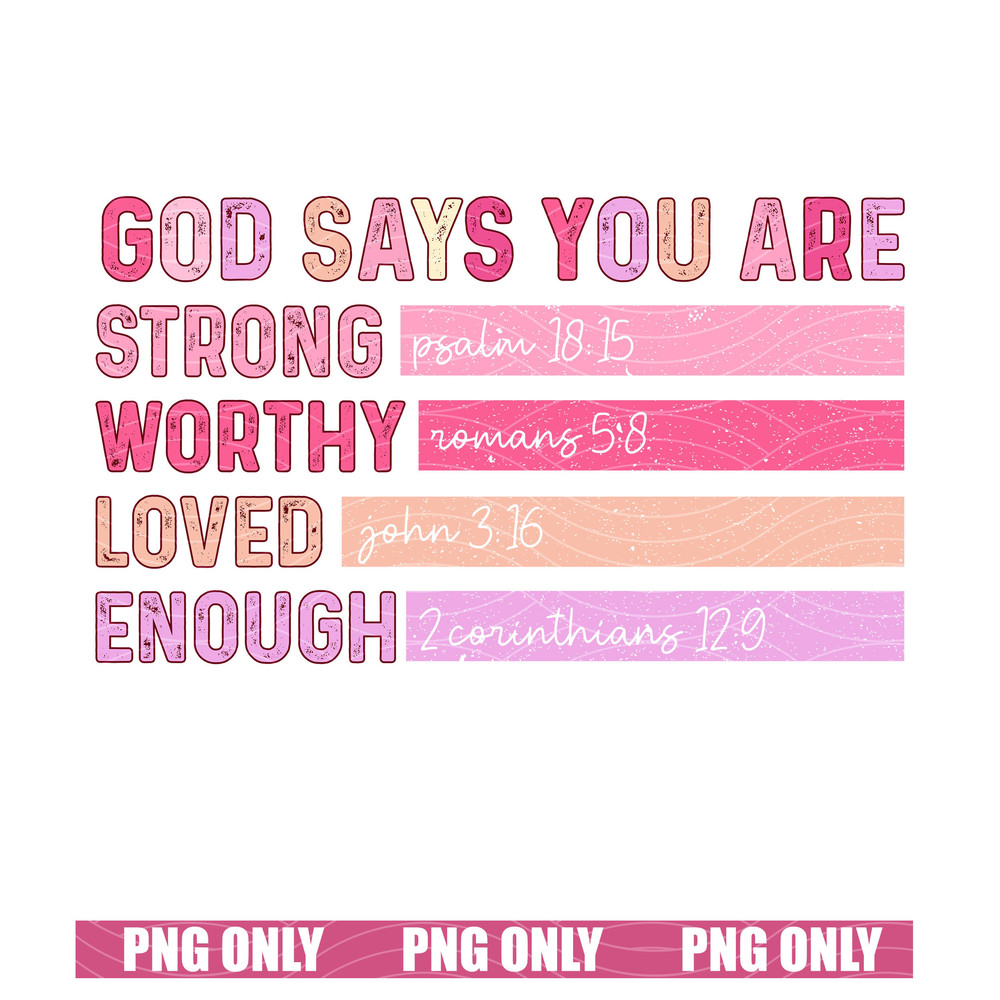 God Says You Are Valentine PNG, Jesus Valentine Digital Download, Christian Valentine PNG, Valentine Bible Verse Sublimation.jpg