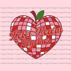 lets learn together sweethearts png, valentine day png, teacher valentine digital download, retro valentine, teacher val