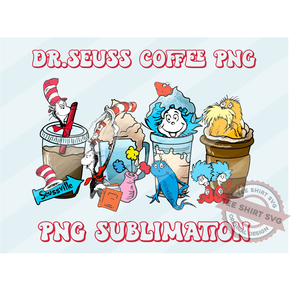 Dr.Suess Coffee Png, Dr.Suess Png, Dr.Suess Day Png, Read across America, School Png, Teacher Png, Png Sublimation, Digital Download.jpg