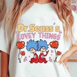 dr. seusss lovey things svg, dr.seuss for teacher gifts, thing 1 thing 2 svg, cat in the hat svg, happy valentine day sv