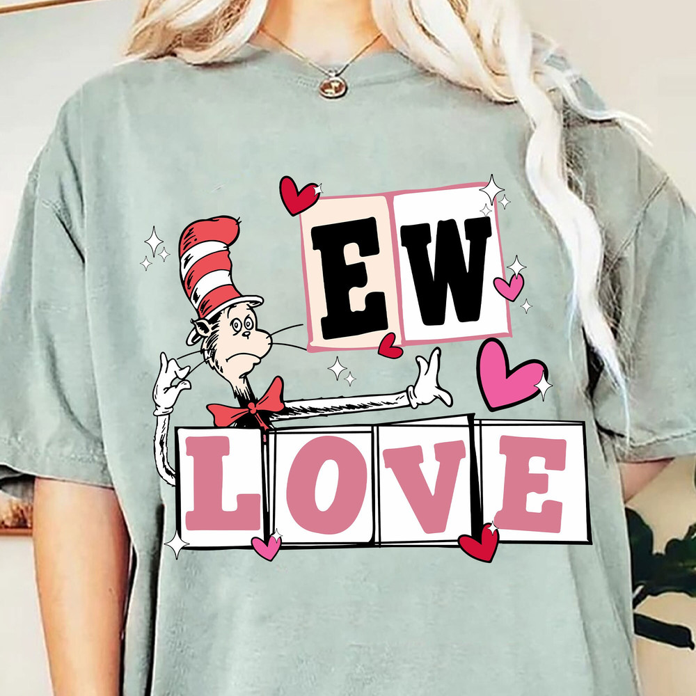 Ew Love Cat In The Hat Svg, Dr. Seuss Svg, Thing 1 Thing 2 Svg, Happy Valentine Day Svg, Funny Valentine Gifts, Dr.Seuss for Teacher Gifts.jpg
