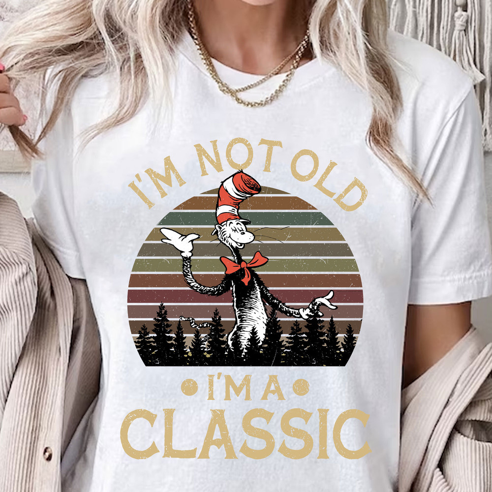 I'm Not Old I'm a Classic Png, Retro Dr. Seuss Png, Cat In The Hat Png, Thing 1 Thing 2 Png, Dr.Seuss for Teacher, Green Eggs and Ham.jpg