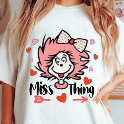 miss thing svg, thing 1 thing 2 svg, dr. seuss svg, cat in the hat svg, happy valentine day svg, valentines svg, dr.seus