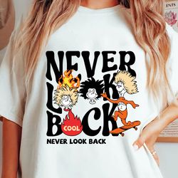 never look back svg, thing 1 thing 2 skateboarding svg, cat in the hat, funny dr. seuss svg, green eggs and ham, dr.seus
