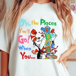 oh the places youll go, when you read svg, dr. seuss svg, cat in the hat svg, thing 1 thing 2, green eggs and ham, dr.se