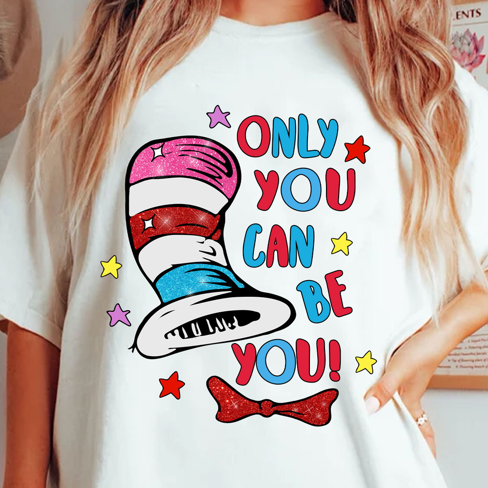 Only You Can Be You Png, Cat In The Hat Png, Dr Seuss Day Png, Thing 1 Thing 2 Png, Green Eggs and Ham, Dr.Seuss for Teacher Gifts.jpg