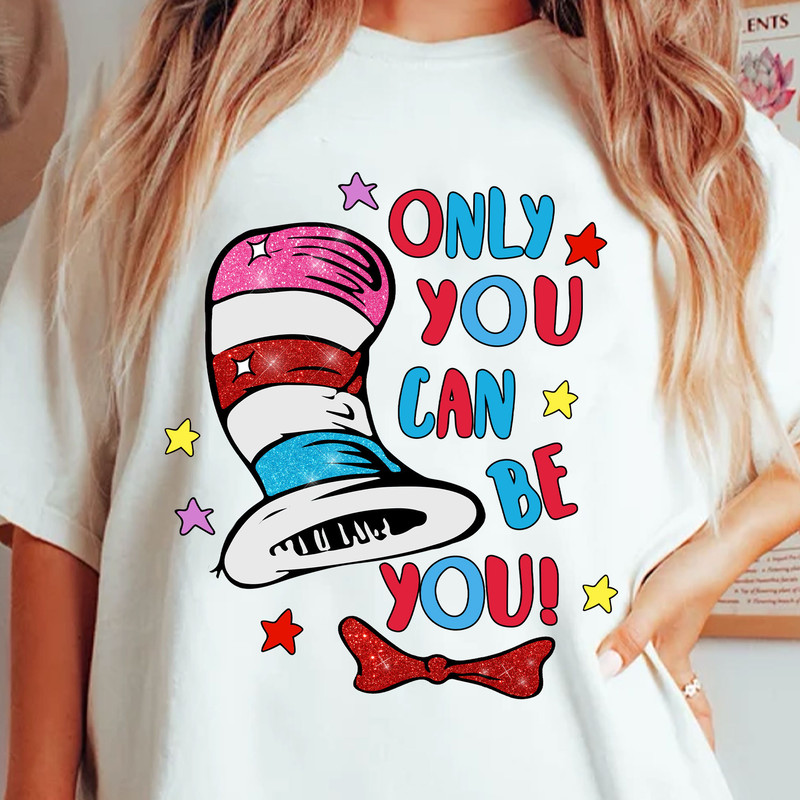 Only You Can Be You Png, Cat In The Hat Png, Dr Seuss Day Png, Thing 1 Thing 2 Png, Green Eggs and Ham, Dr.Seuss for Teacher Gifts.jpg