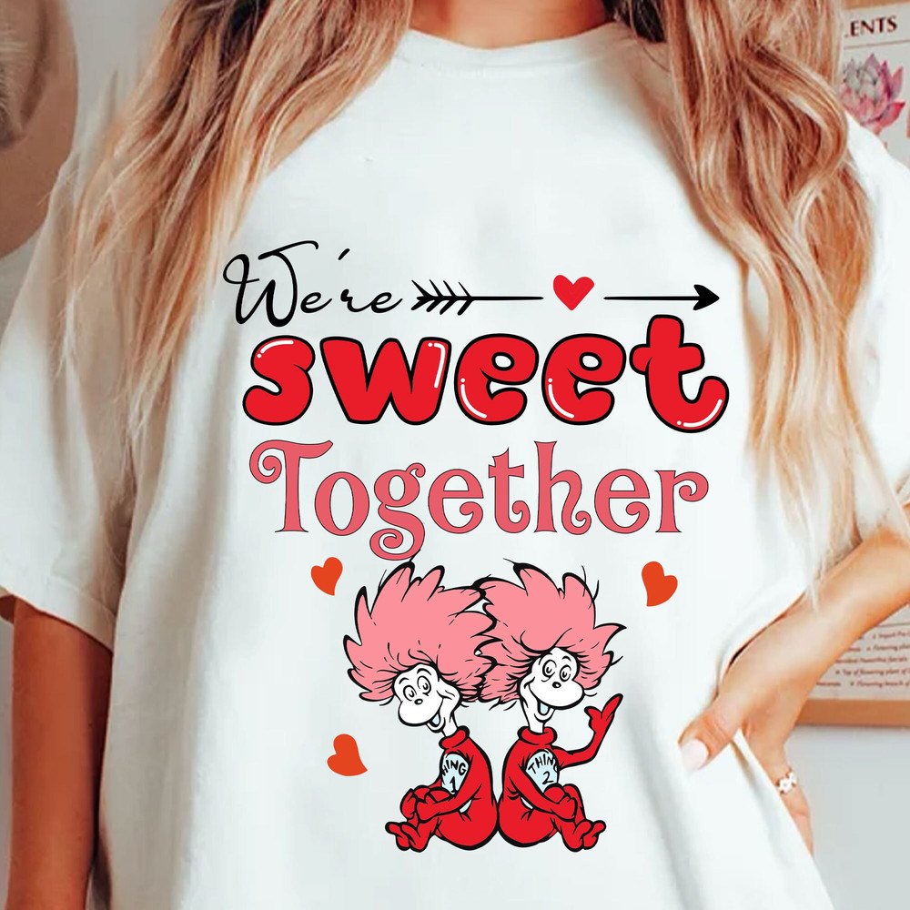 We're Sweet Together Png, Thing 1 Thing 2 Png, Dr.Seuss Png, Valentine Heart Day, Dr. Seuss Png, Cat In The Hat Png, Dr.Seuss for Teacher.jpg