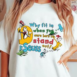 why in fit when you were born to stand out svg, funny dr. seuss svg, cat in the hat svg, thing 1 thing 2 svg, dr.seuss f