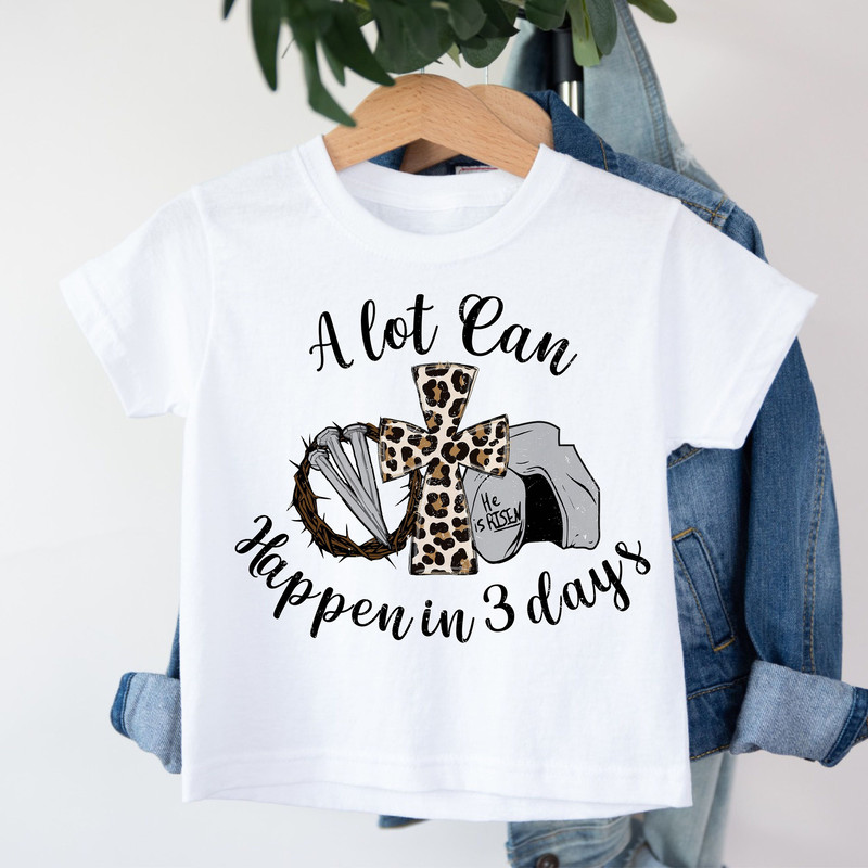 A lot can happen in 3 days Sublimation PNG, Easter png, Jesus png, Easter Christian Sublimation Designs Download hand drawn, png sublimation.jpg