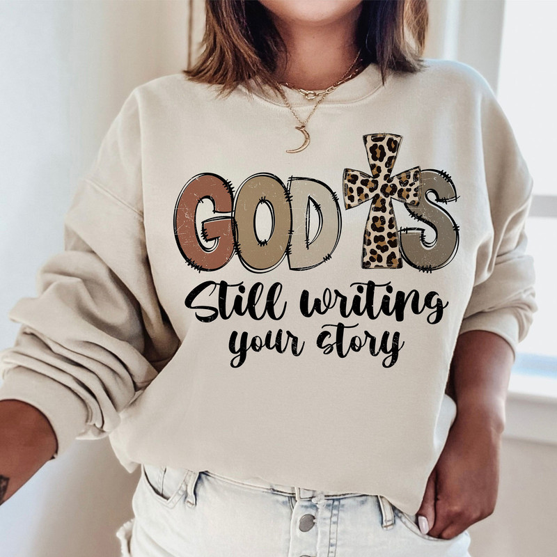 God is Still writing Your Story Png, Christian PNG, Easter Shirt Design, Faith Png Inspirational PNG, Bible Verse Png, Christian Quotes PNG.jpg