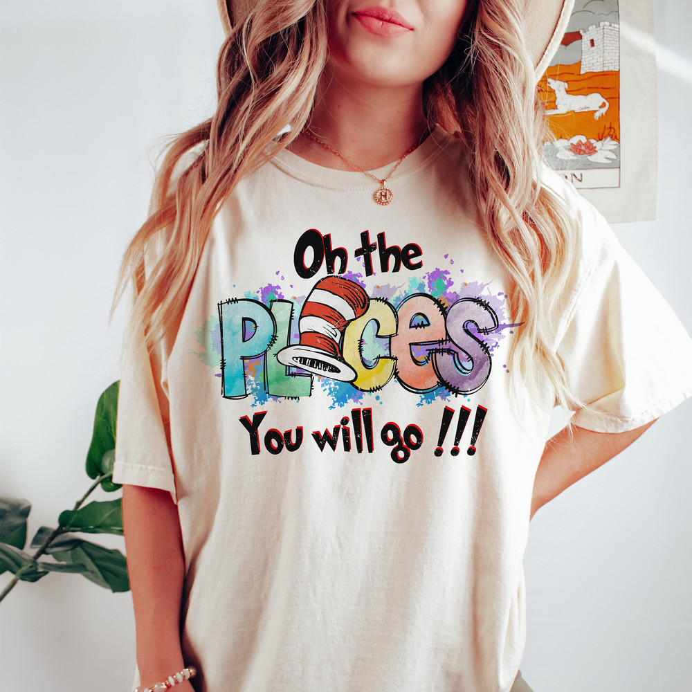 Oh the Places You Will Go PNG, Read Across America Day Sublimation, Teacher Png, Sublimation for PNG, Digital Download, Sublimation Design.jpg