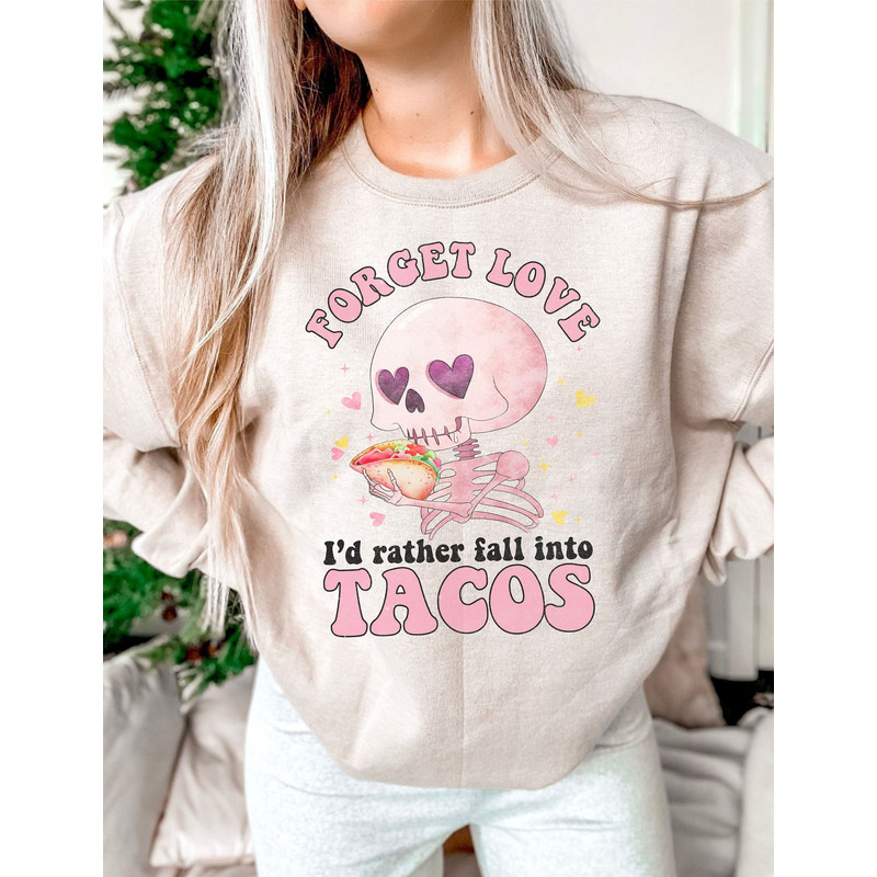 Forget love i'd rather Fall into tacos png sublimation design download, Mexican food png, Mexican png, Taco png, designs download.jpg
