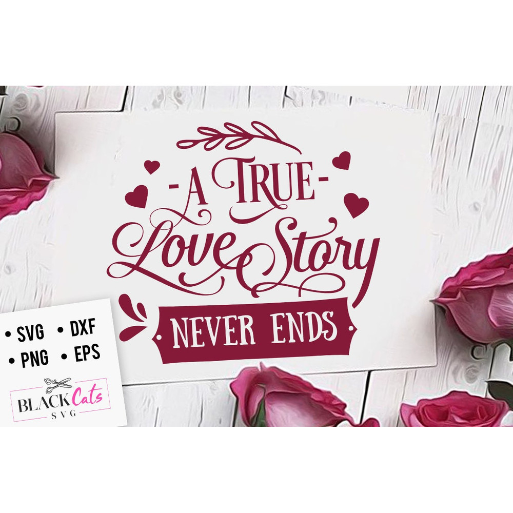 A true love story never ends SVG.jpg