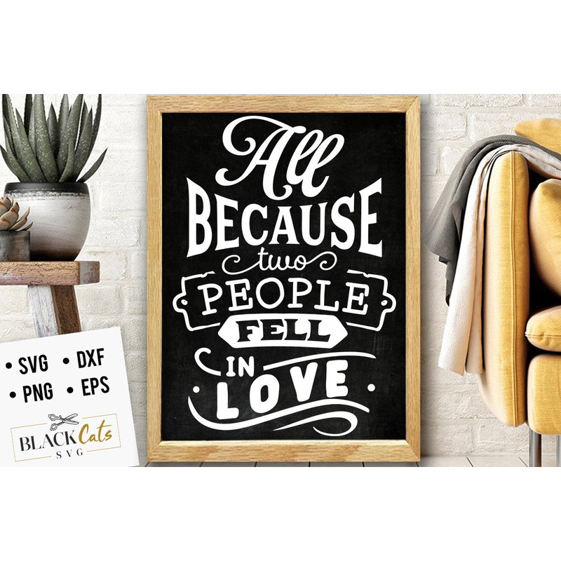 All because two people SVG, Valentine's Day SVG, Valentine Shirt Svg, Love Svg.jpg
