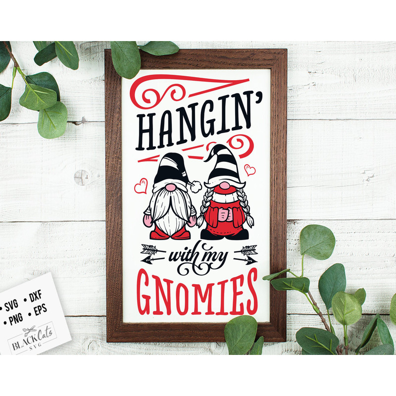 Hangin with my gnomies SVG, Valentine's Day SVG, Valentine Gnome Svg, Gnome Svg.jpg