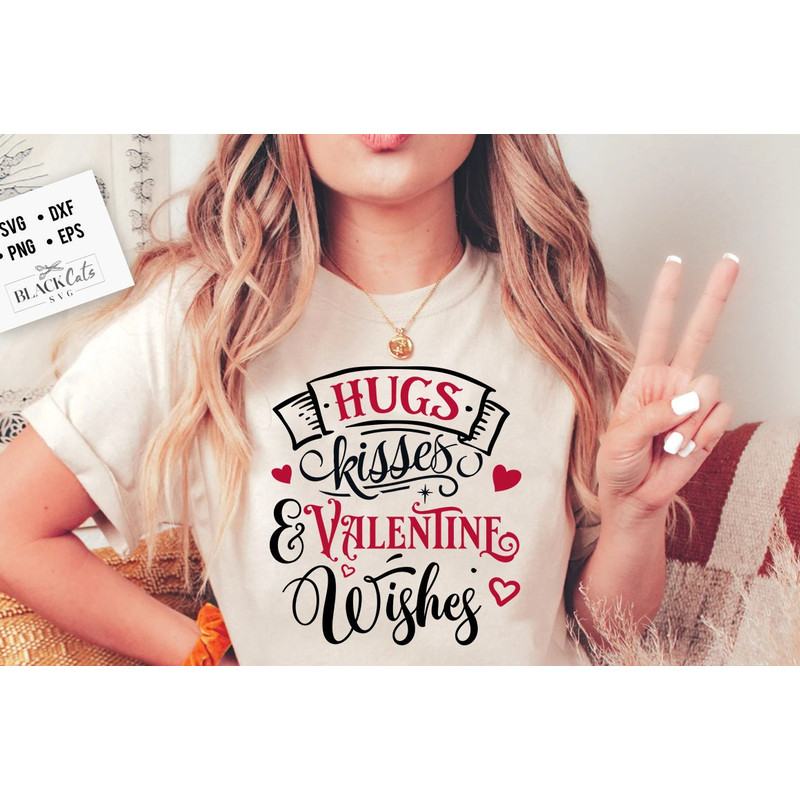 Hugs Kisses and Valentine SVG, Valentine's Day SVG, Valentine Shirt Svg, Love Svg.jpg