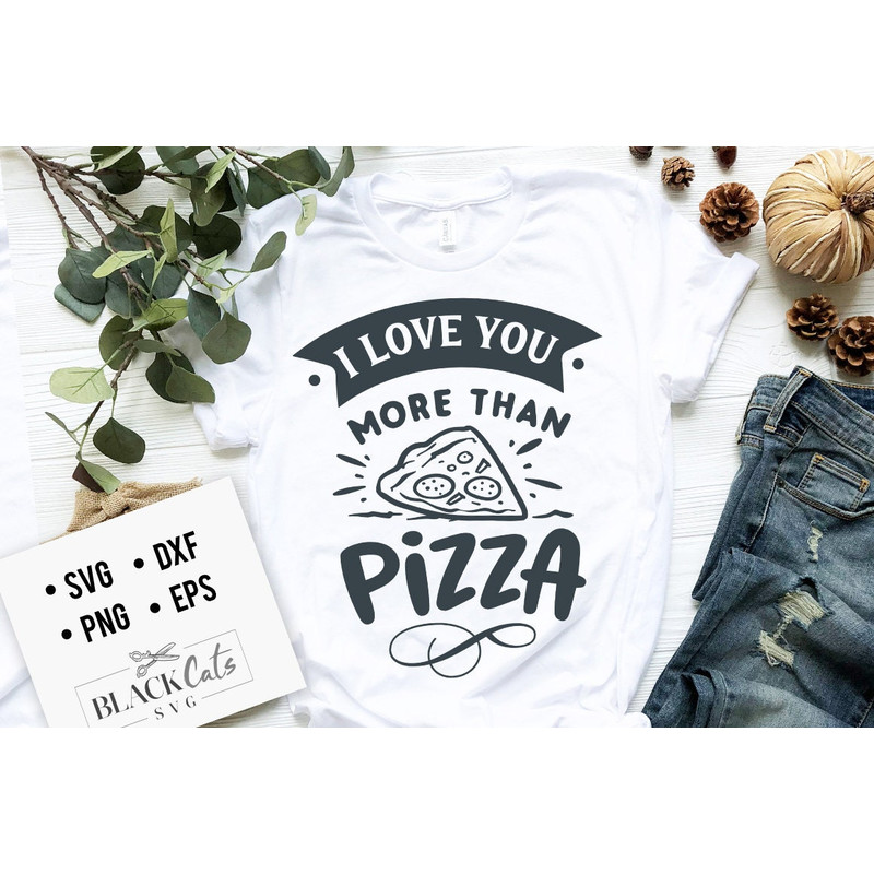 I love you more than pizza SVG, Valentine's Day SVG, Valentine Shirt Svg, Love Svg,.jpg