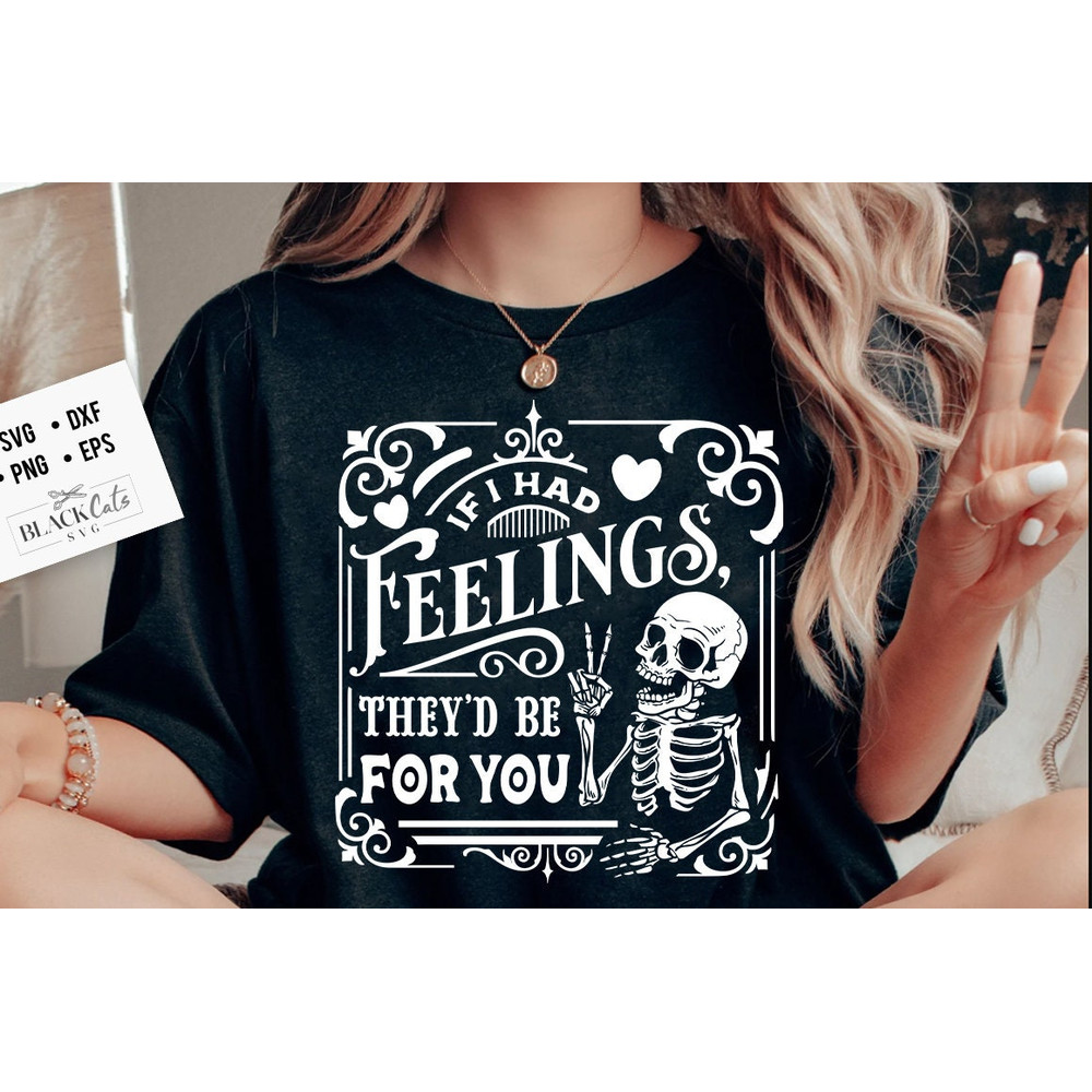 If I Had Feelings SVG, They'd Be For You svg, Skeleton Valentines Day svg, Funny valentine's day SVG, valentine's day skeleton SVG.jpg