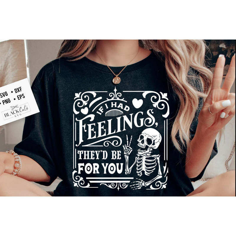 If I Had Feelings SVG, They'd Be For You svg, Skeleton Valentines Day svg, Funny valentine's day SVG, valentine's day skeleton SVG.jpg