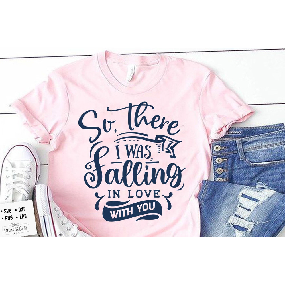 So there I was SVG, Valentine's Day SVG, Valentine Shirt Svg, Love Svg.jpg