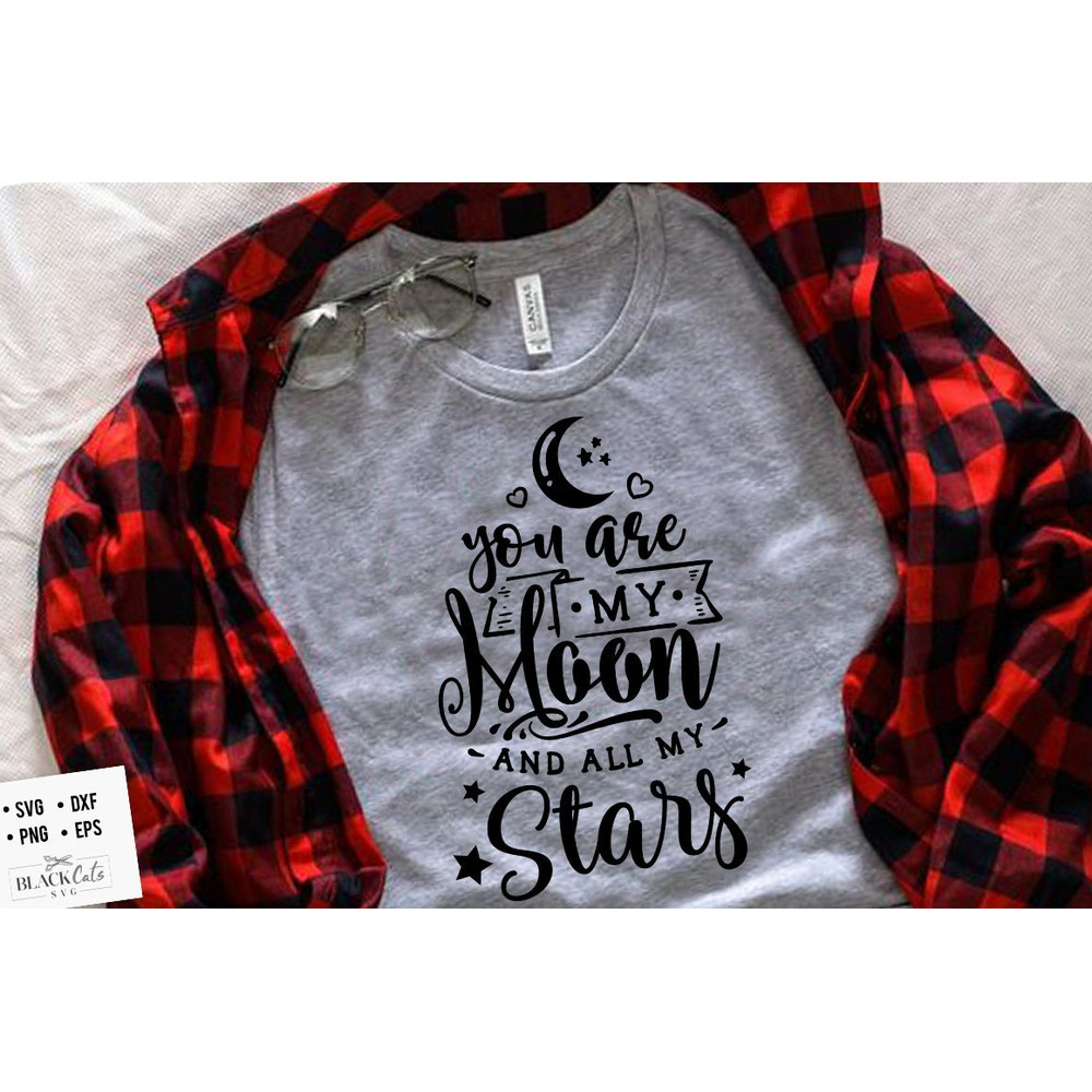 You are my moon and all my stars SVG, Valentine's Day SVG, Valentine Shirt Svg, Love Svg.jpg