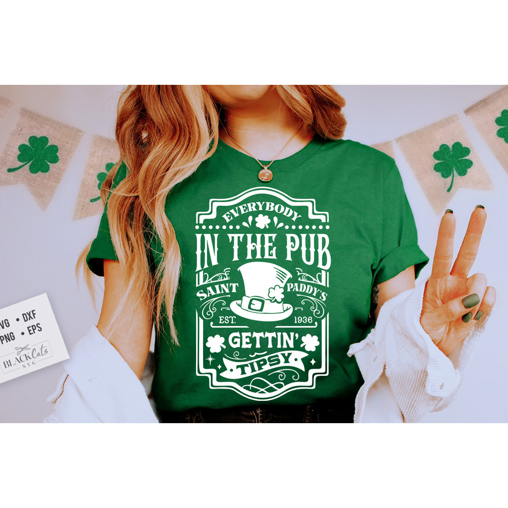 Everybody in the pub gettin tipsy svg, St Paddy's SVG, St Patricks Day SVG, St Patrick's Day Svg, St Patricks Svg, Shamrock Svg, Clover Svg 1.jpg