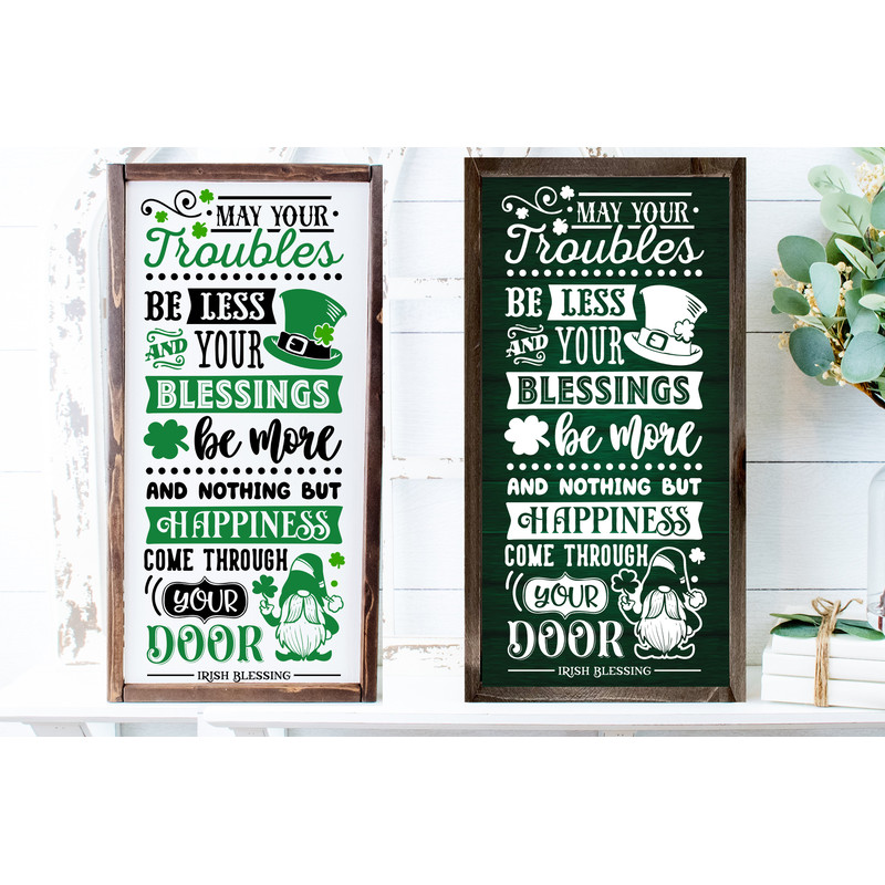 May your troubles be less and your blessings be more svg, Irish blessing svg, St Patrick SVG, St Patricks Day SVG, St Patrick's Day Svg.jpg