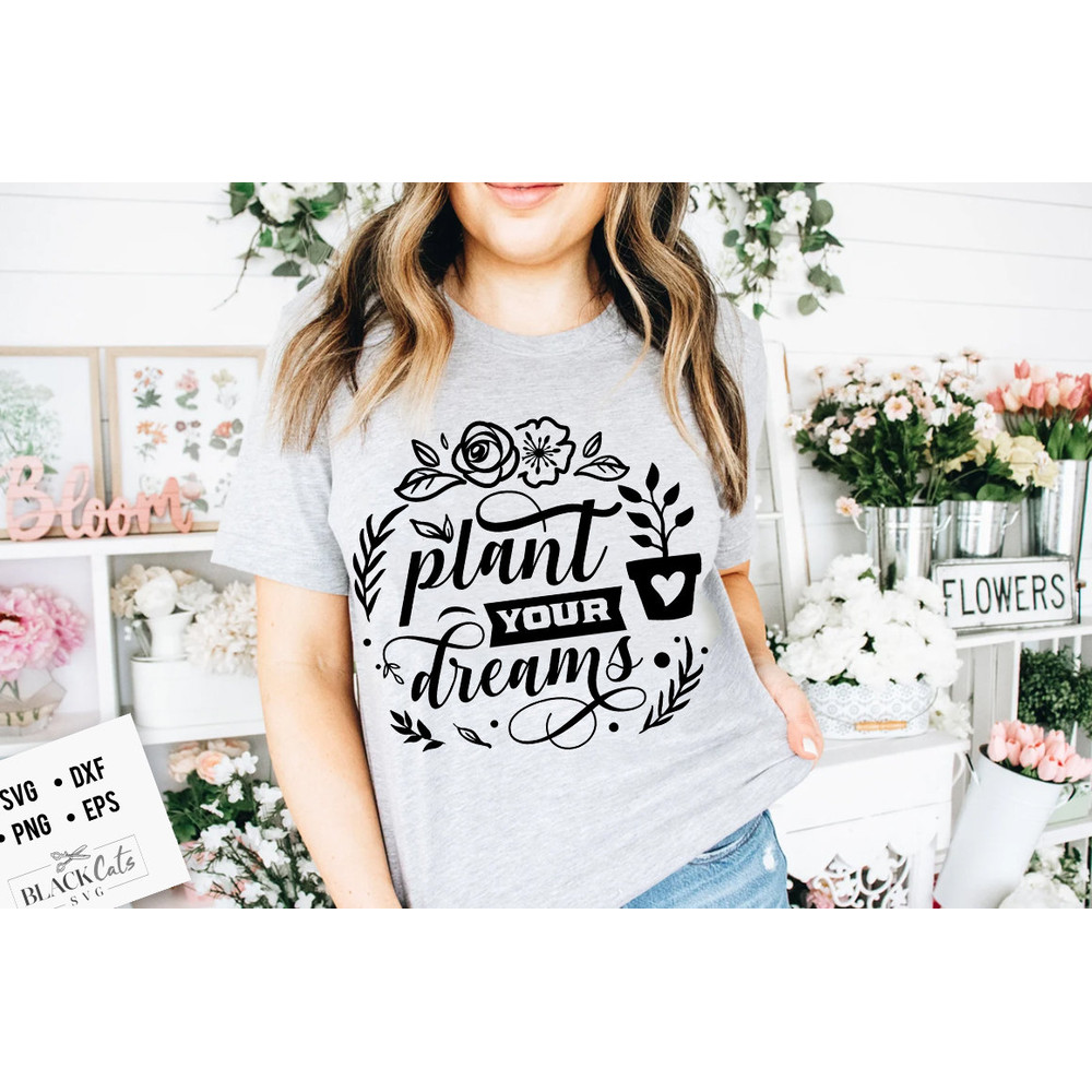 Plant your dreams SVG, Garden svg, Gardening svg, plants svg, Funny gardening svg, Garden sign svg,.jpg