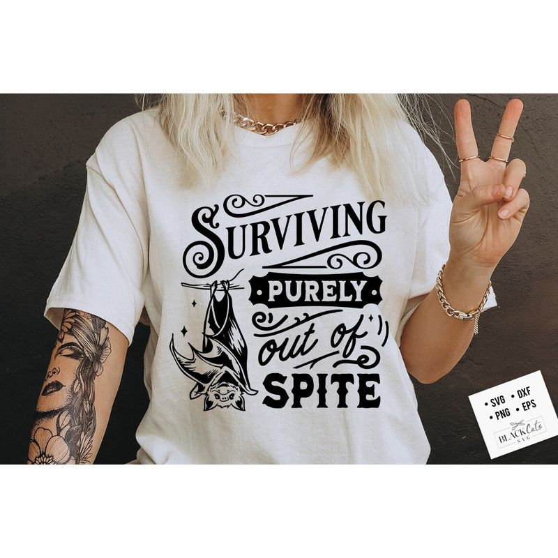 Surviving purely out of spite SVG, Dark humor svg, Out of spite SVG, Spite svg, Funny Skeleton Sarcasm SVG, Adult humor svg, Bat Svg.jpg