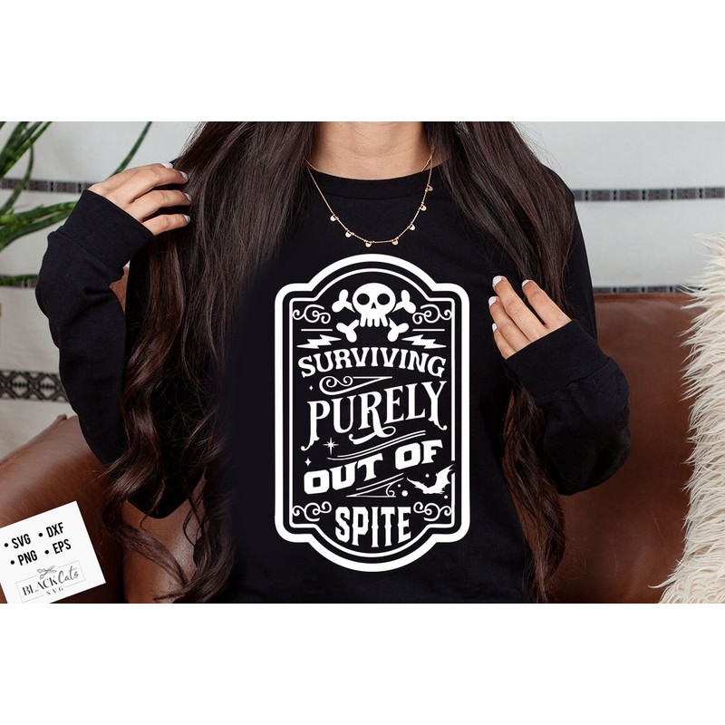 Surviving purely out of spite SVG, Dark humor svg, Out of spite SVG, Spite svg, Funny Skeleton Sarcasm SVG, Adult humor svg.jpg