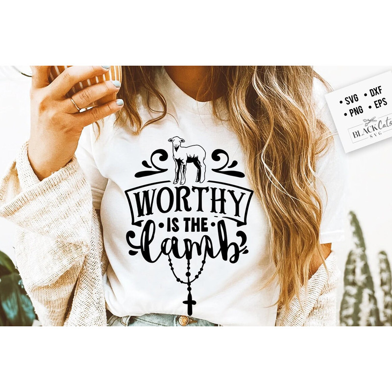 Worthy is the lamb svg, Religious Easter SVG, Christian Easter SVG, He is Risen, Christian Shirt Svg, Jesus Easter Svg.jpg