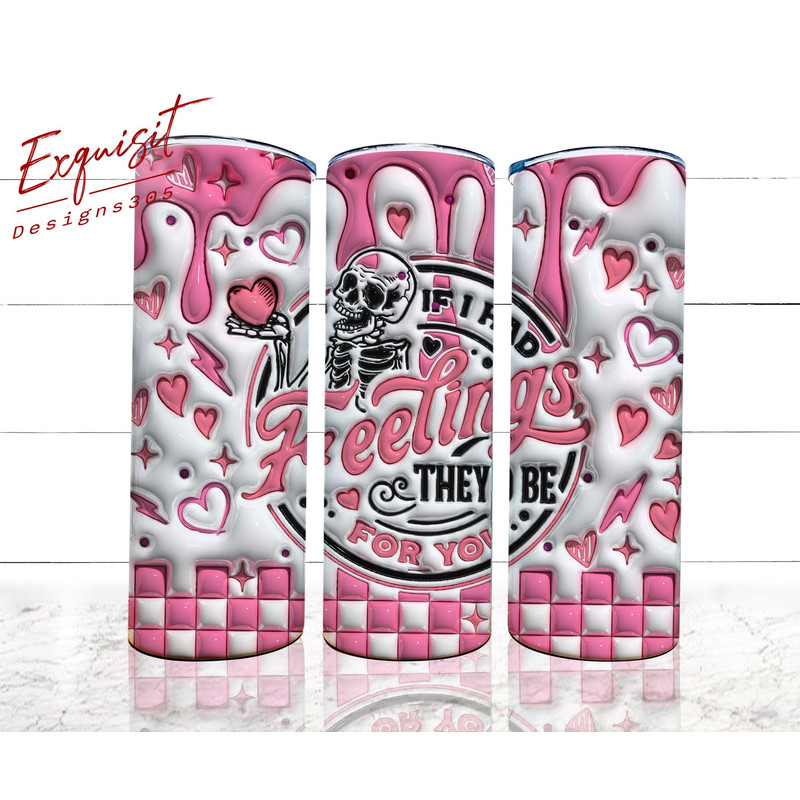If I Had Feelings They'd Be For You Valentine Tumbler Wrap, Valentine Tumbler Valentines Day Tumbler Wrap png Skeleton Valentines Day.jpg