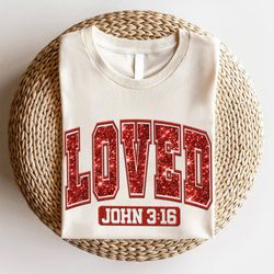 loved john 3:16 png, so very loved png, bible png, christian valentines sublimation, christian shirt png, valentine subl