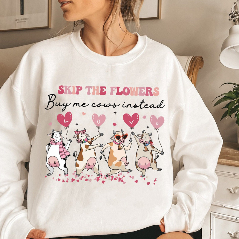 Skip the flowers buy me cows instead PNG Valentine Cow PNG, Heifer Valentine Png, Valentines Day Png, Cow Lover Png, Western Valentine Png.jpg