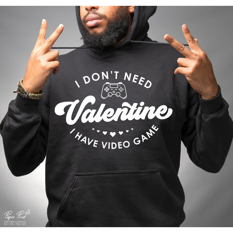 Valentine's Day Gamer SVG, I Don't Need A Valentine SVG, Funny Valentine Svg, Valentine Gifts Retro Kids Boys, PNG Cut Files Sublimation.jpg