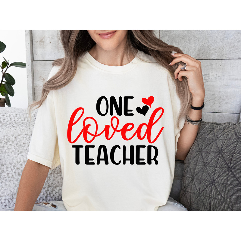 One Loved Teacher SVG PNG PDF, Teacher Valentine Svg, Sweet Hearts Svg, Teacher Valentine, Teacher Svg Files for Cricut & Silhouette.jpg