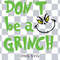 Don't be a grinch Svg, Grnicmas Svg, Retro Grnicmas Svg, Trendy Christmas png, Christmas Svg, Christmas Svg, christmas grinch svg grinch png.jpg