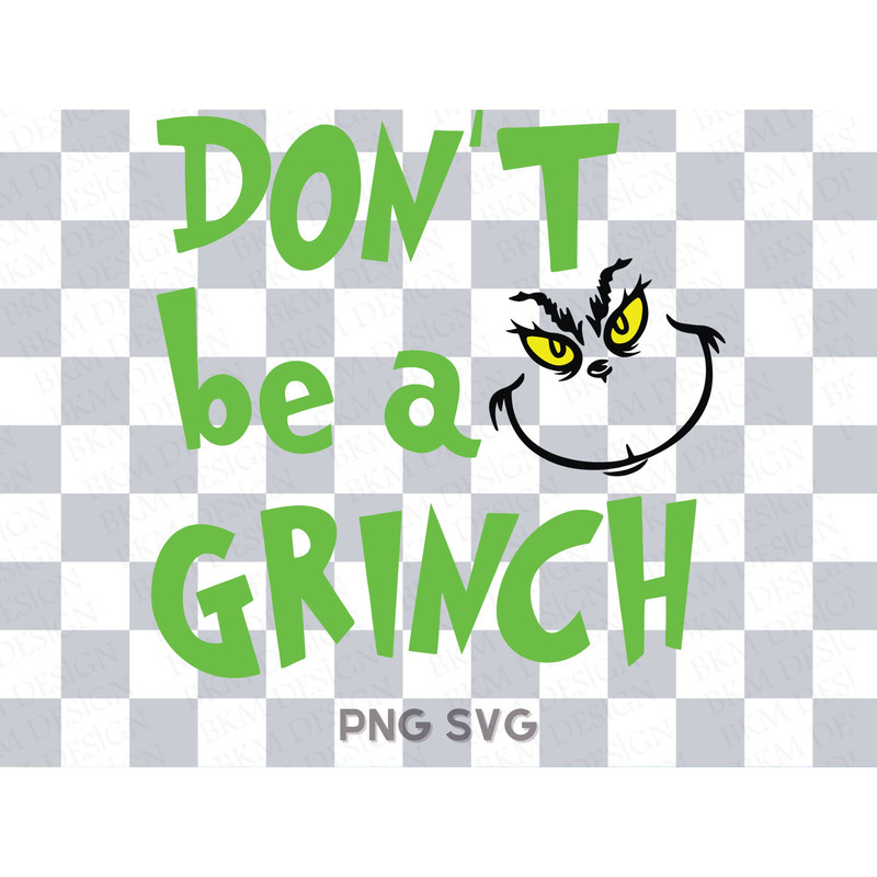 Don't be a grinch Svg, Grnicmas Svg, Retro Grnicmas Svg, Trendy Christmas png, Christmas Svg, Christmas Svg, christmas grinch svg grinch png.jpg
