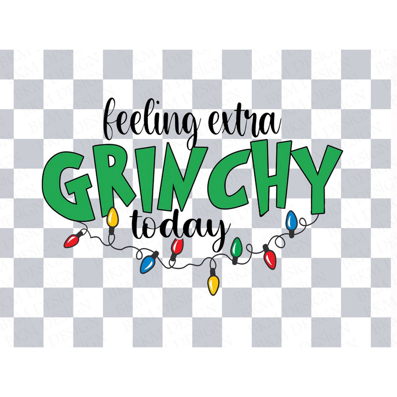 Feeling Extra Grinchy Today svg Feeling Extra Grinchy Today svg Grinchmas svg Grinch Png Cricut Silhouette Png,Christmas svg christmas gifts.jpg
