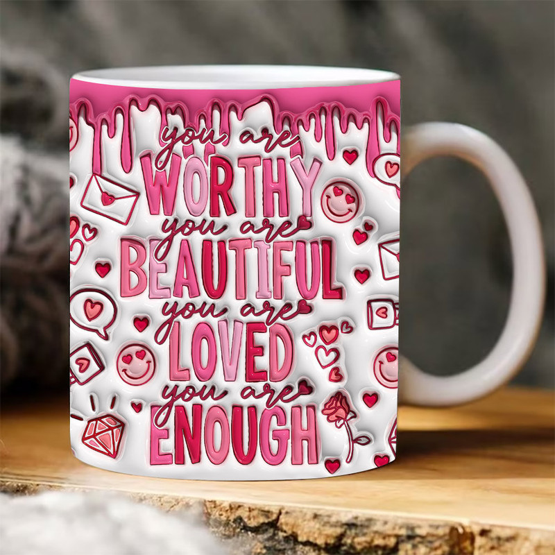 3D You Are Bible Valentine Inflated Mug Wrap, Self Love Valentine Puffy Mug Sublimation, Happy Valentine Puff Design 11oz 15oz Mug Design.jpg