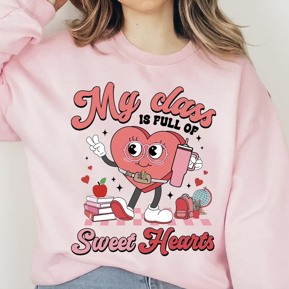 My Class is full of Sweethearts Png, Teaching Sweethearts Png, Valentine Day Png, Teacher Valentine Png, Retro Valentine Png, Valentine Png.jpg