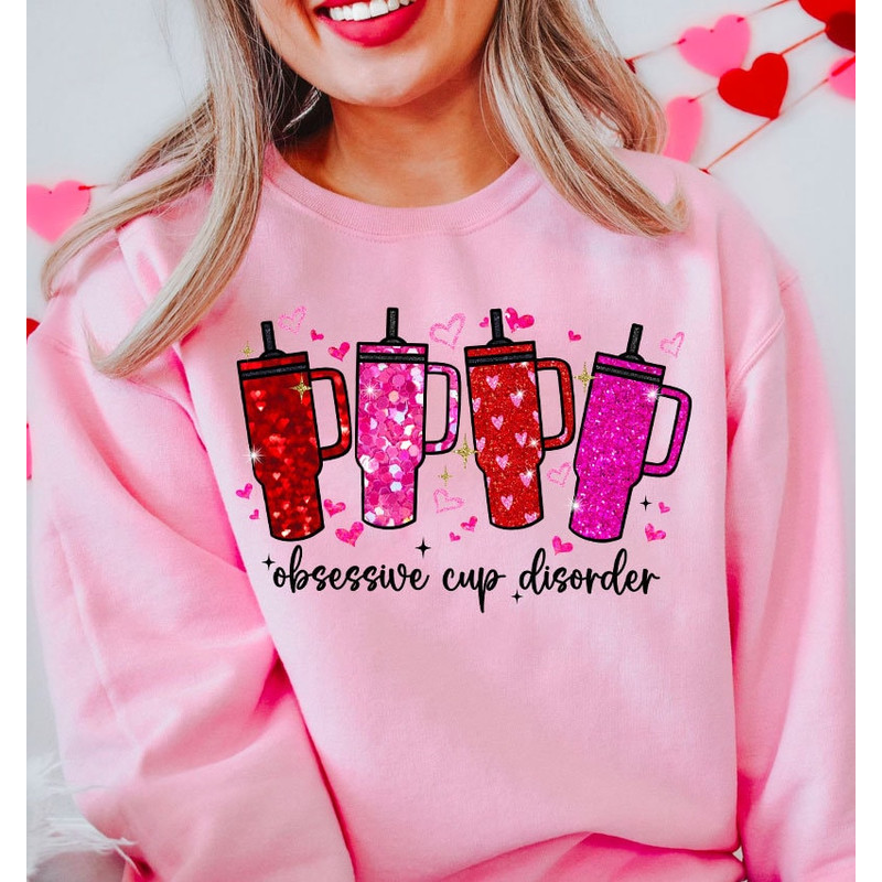 Obsessive Cup Disorder PNG, Glitter Pink Cup Png, Cup Lover Sweatshirt Png, Funny Cup Glitter PNG, Valentine Day Cup PNG Digital Download.jpg