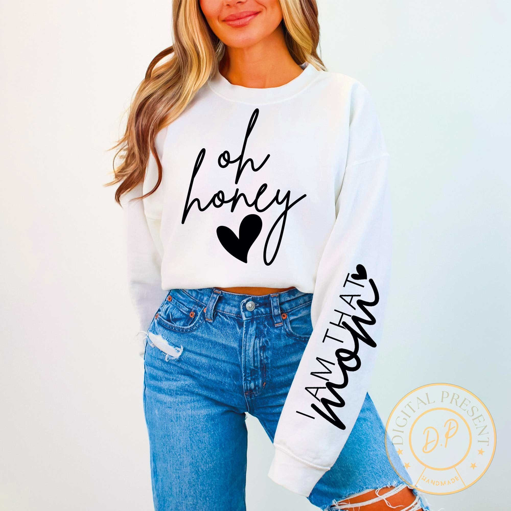 Oh Honey I Am That Mom Svg Png, Sleeve Shirt Design Svg, Funny Mom Svg, Mom Life svg, Mom Mode Svg, Boho Quote Svg, Minimalist quote Svg.jpg