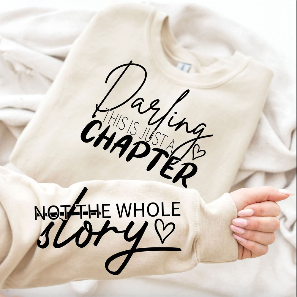 This Is Just a Chapter Not the Whole Story SVG PNG, Boho Floral Inspirational Quotes svg, Positive Daily Affirmation Svg, Sleeve Quote Shirt.jpg