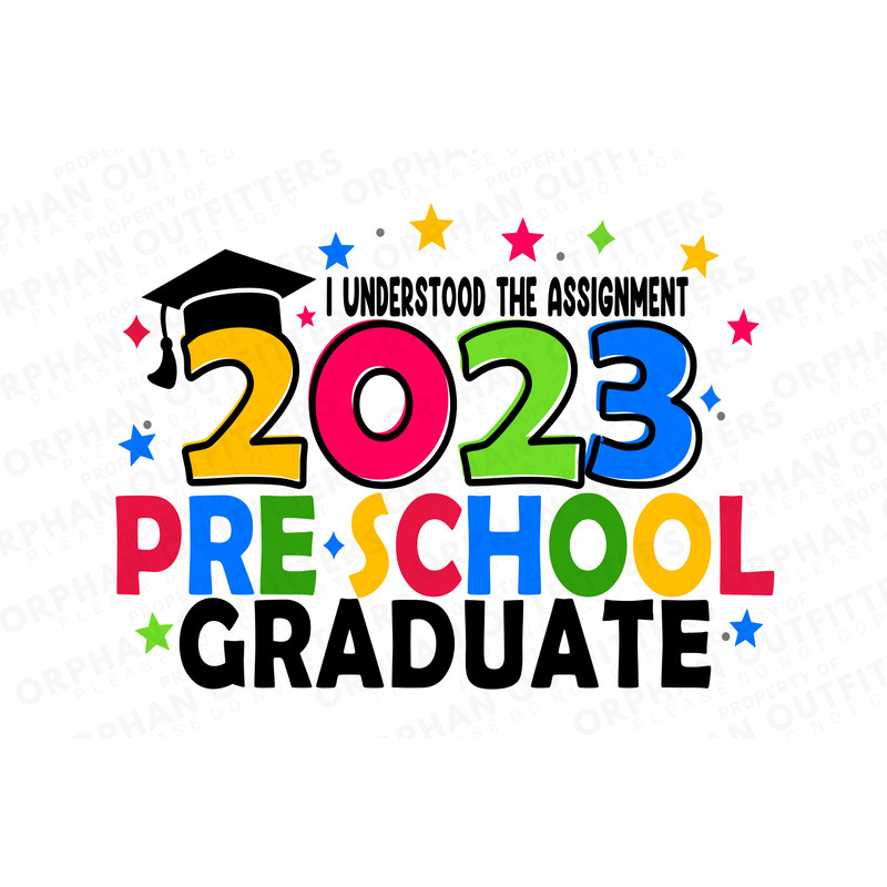 2023 Pre School Graduate SVG, I Understood the Assignment, Kids Graduation Shirt SVG PNG, jpg, pdf.jpg